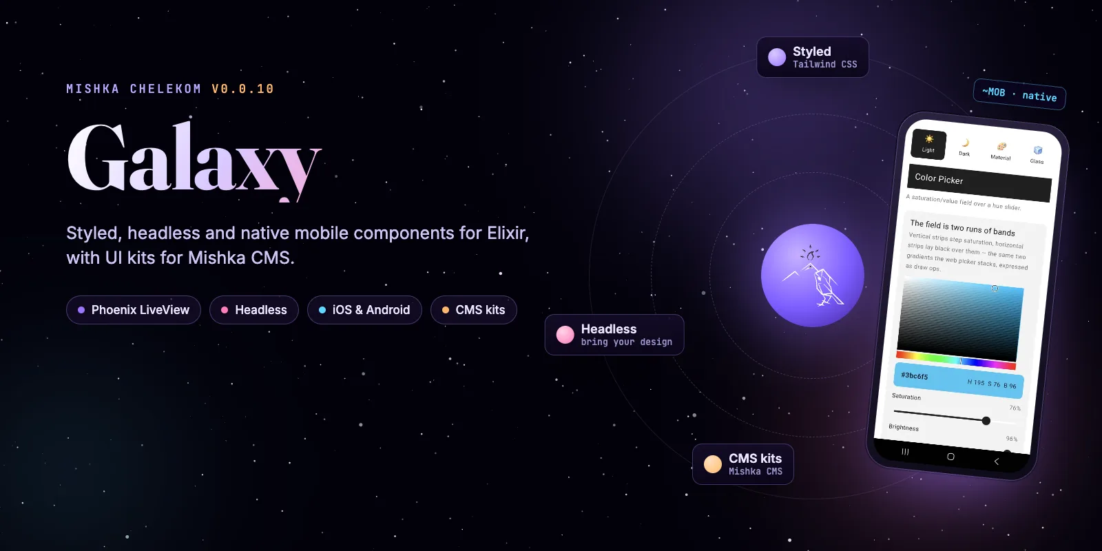 Mishka Chelekom v0.0.10 Galaxy: Phoenix, Headless and Mobile UI