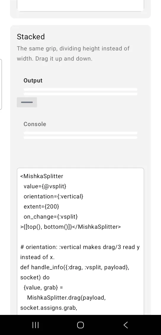 Stacked card: a splitter with an Output pane above a Console pane, each a title over two pale bars, divided by a short gray horizontal grip at the left edge