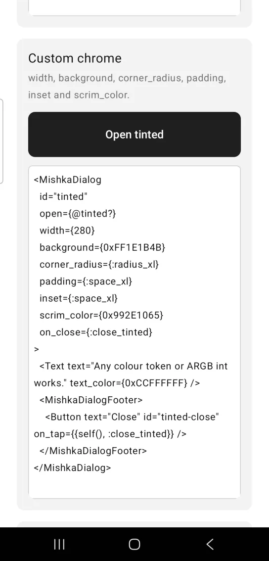Dialog example card titled Custom chrome, with a dark Open tinted button, the dialog closed, and the example code below, in the MishkaMob showcase app on Android